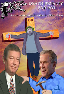 Cover art for DVD Animated Music Video of Death Penalty For Pot, 2003 - CLICK FOR NEXT IMAGE